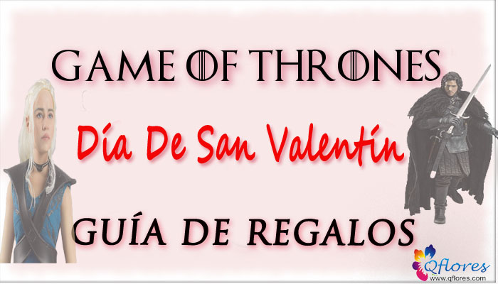 Juego de Tronos regalos de San Valentín para los obsesivos en tu vida