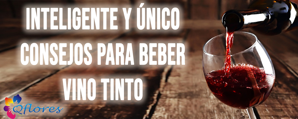 Inteligente y único Consejos para beber Vino tinto