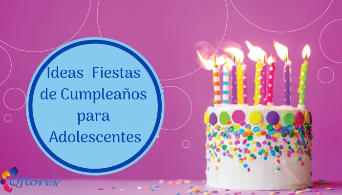 Celebrando La Fiesta De Cumpleanos De Adolescentes Con 7 Ideas Asombrosas Qflores