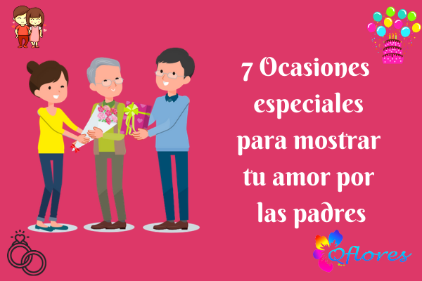 7 Ocasiones especiales para mostrar tu amor por los padres