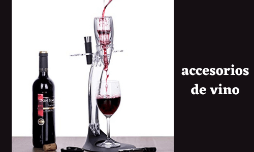 dales vino extra accesorios