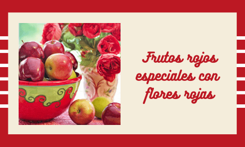 . Frutos rojos especiales con flores rojas