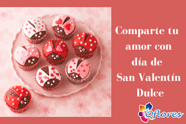Comparte tu amor con día de San Valentín Dulces y golosinas