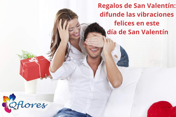 Regalos de San Valentín: difunde las vibraciones felices en este día de San Valentín