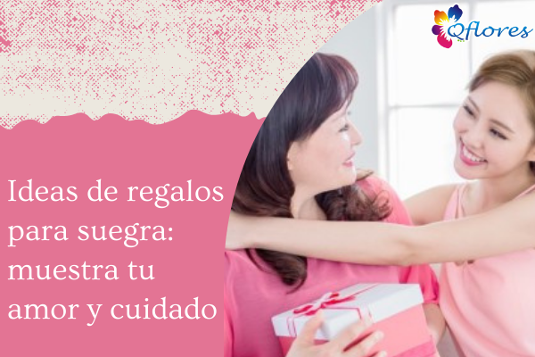 Ideas de regalos para suegra: muestra tu amor y cuidado
