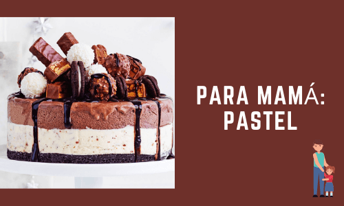 Para mamá: pastel