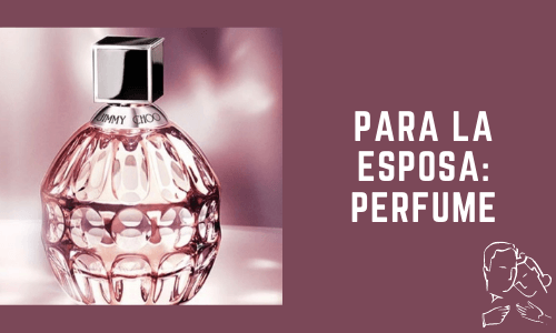Para la esposa: Perfume