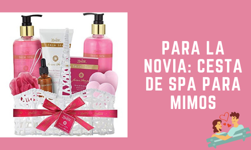 Para la novia: Cesta de spa para mimos