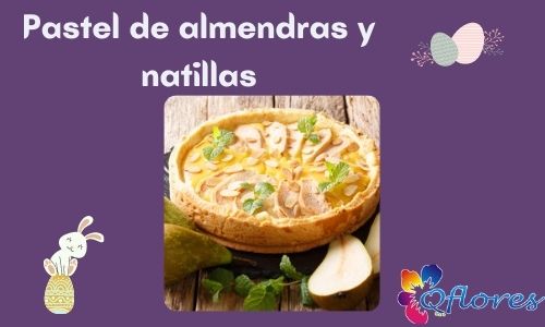 Pastel de almendras y natillas
