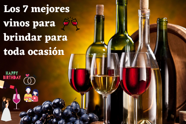 Los 7 mejores vinos para brindar para toda ocasión