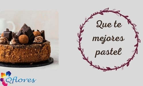Que te mejores pastel