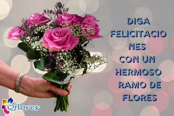 Felicitaciones Flor: Diga felicitaciones con un hermoso ramo de flores