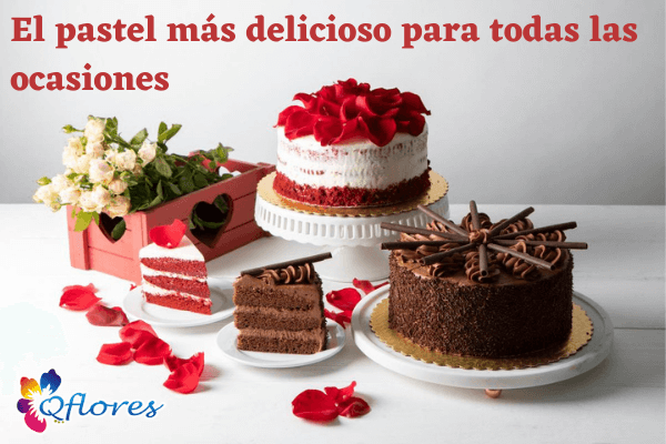 Los 10 pasteles más deliciosos para todas las ocasiones