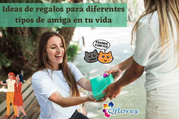 Ideas de regalos para diferentes tipos de amigos en tu vida