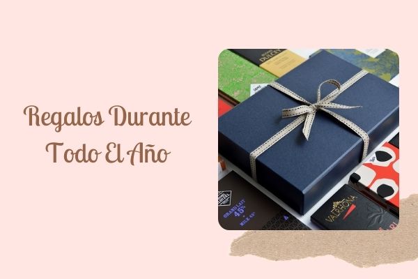 Regalos Durante Todo el Año: