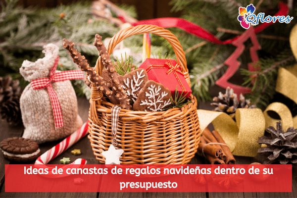 Ideas de canastas de regalos de Navidad eso no lastimará tu bolsillo