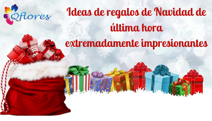 Ideas De Regalos De Navidad De Ultima Hora Extremadamente Impresionantes