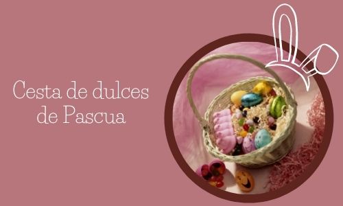 Cesta de dulces de Pascua