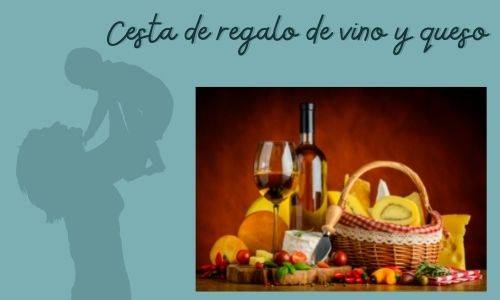 Cesta de regalo de vino y queso