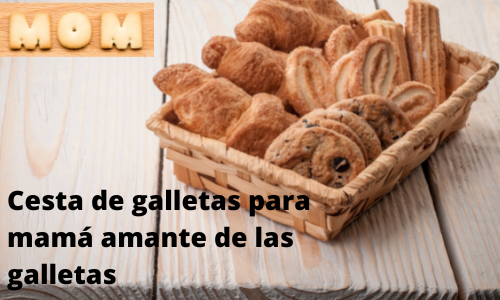 Cesta de galletas para mamá amante de las galletas