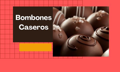 Bombones Caseros