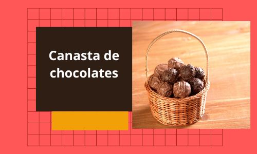 Canasta de chocolates