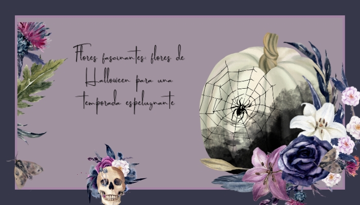Flores fascinantes: flores de Halloween para una temporada espeluznante