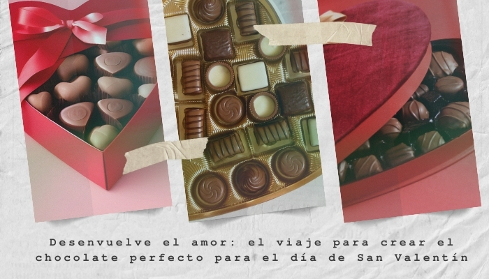 Desenvuelve el amor: el viaje para crear el chocolate perfecto para el día de San Valentín