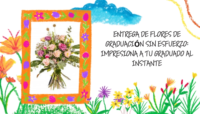 Entrega de flores de graduación sin esfuerzo: impresiona a tu graduado al instante
