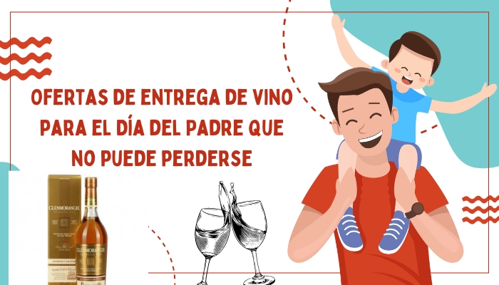 Ofertas de entrega de vino para el Día del Padre que no puede perderse