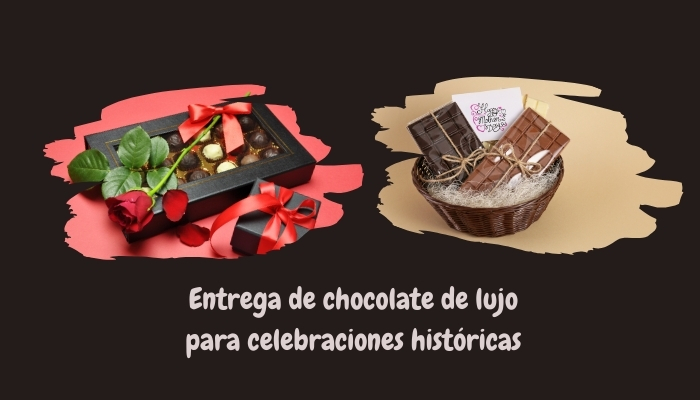 Entrega de chocolate de lujo para celebraciones históricas - Qflores