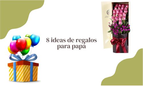 8 ideas de regalos para papá