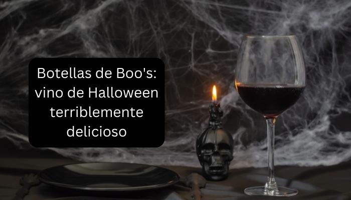 Botellas de Boo's: vino de Halloween terriblemente delicioso